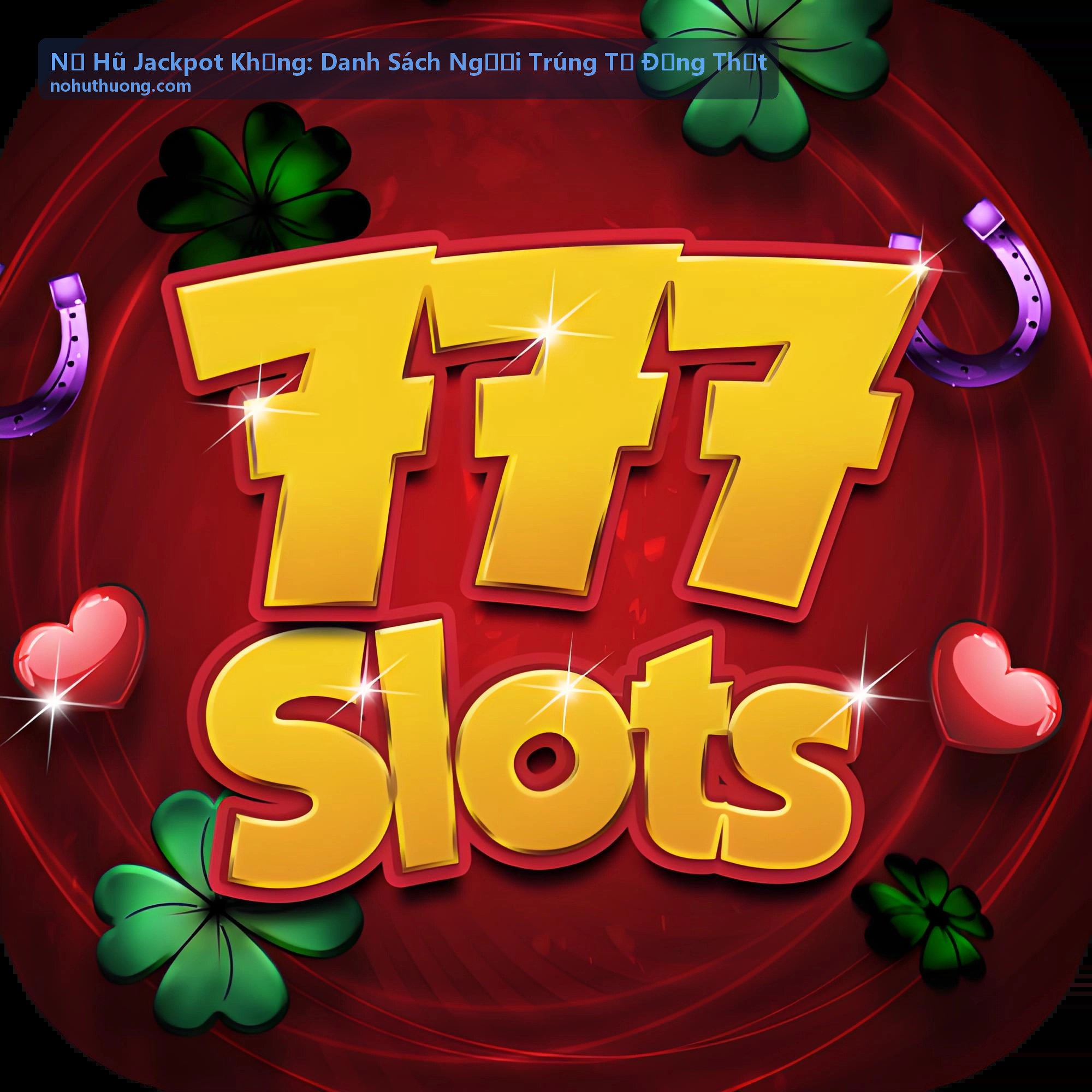 Kinh nghiệm săn hũ jackpot khủng